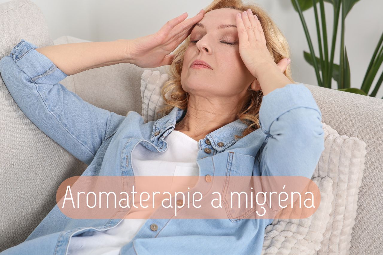 Aromaterapie a migréna